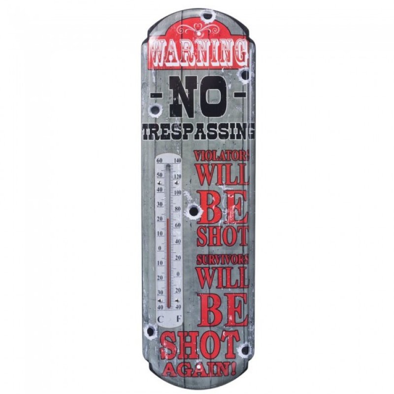 Thermometer - No Trespassing
